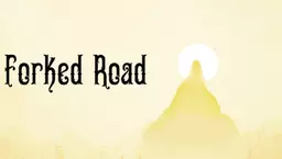 The Forked Road